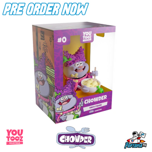 PRE ORDER Youtooz Chowder #0